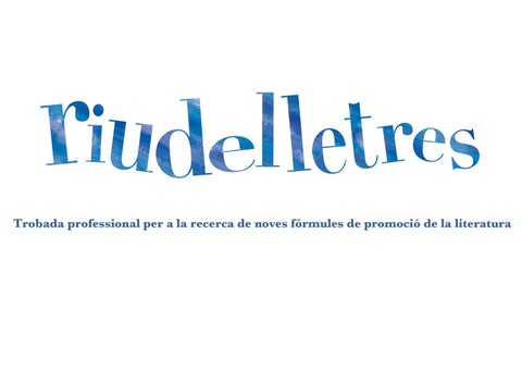 Aquest cap de setmana torna el Riudelletres: la fira de llibres del Penedès